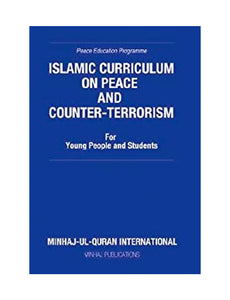 Islamic Curriculum on Peace and Counter Terrorism: For Young People and Students