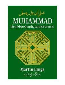 Muhammad : His Life Based on the Earliest Sources