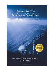 Treatise for the Seekers of Guidance : English Translation of Al Muhasibi's Risala al Mustarshidin (Zaid Shakir)