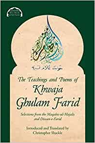 The Teachings and Poems of Khwaja  Ghulam Farid