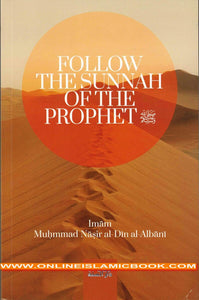 Follow the Sunnah of The Prophet  saw