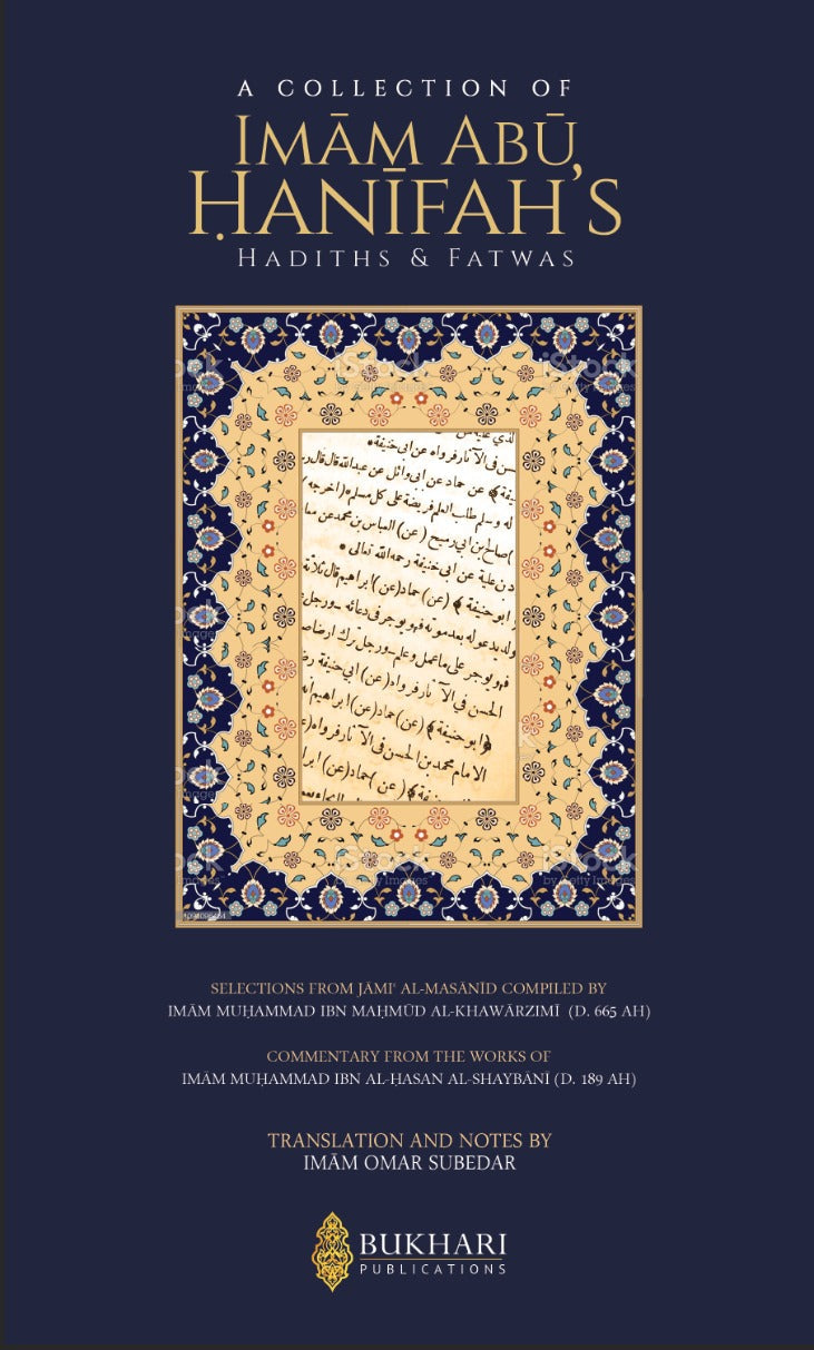 A Collection of Imam Abu Hanifah's Hadiths & Fatwas