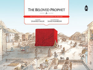 The Beloved Prophet - An Illustrated Biography in Rhyme